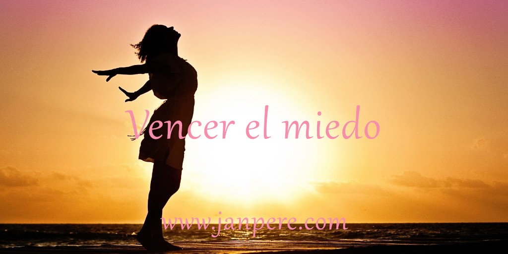 Vencer el miedo