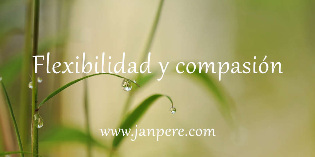 Flexibilidad y compasion