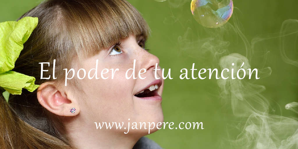 el-poder-de-tu-atencion