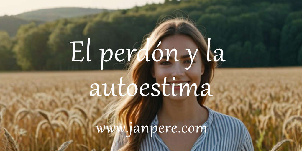 el perdón y la autoestima