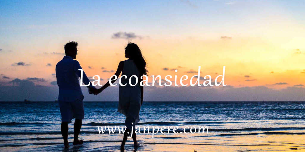 la-ecosansiedad