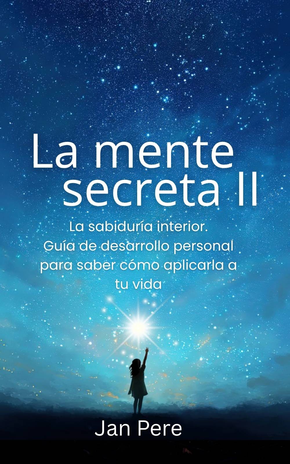 La mente secreta II ebook 1600 x 2560 pix La mente secreta II. La sabiduría interior